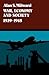 War, Economy and Society, 1939-1945 (Volume 5) (History of the World Economy in the Twentieth Century)