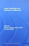 Legal Orderings and Economic Institutions (Routledge Siena Studies in Political Economy)