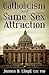 Catholicism and Same Sex Attraction
