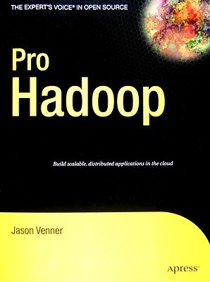 Pro Hadoop (Expert's Voice in Open Source)