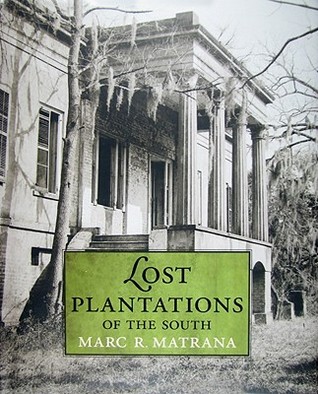 Lost Plantations of the South (Hardcover)