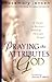 Praying the Attributes of God: A Guide to Personal Worship Through Prayer