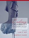 Ending Disability Discrimination: Strategies for Social Workers Ending Disability Discrimination: Strategies for Social Workers