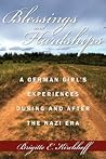Blessings and Hardships: A German Girl's Experiences During and After the Nazi Era