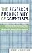 The Research Productivity of Scientists: How Gender, Organization Culture, and the Problem Choice Process Influence the Productivity of Scientists