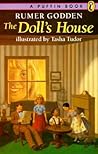 The Doll's House by Rumer Godden The Doll's House by Rumer Godden