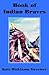 Book of Indian Braves