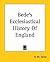 Bede's Ecclesiastical History Of England