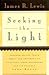 Seeking the Light: Uncovering the Truth About the Movement of Spiritual Inner Awareness and Its Founder John-Roger