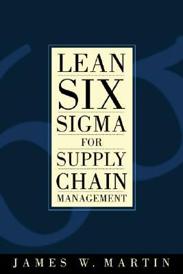 Lean Six Sigma for Supply Chain Management (Hardcover)