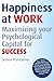 Happiness at Work: Maximizing Your Psychological Capital for Success