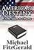 American Destiny: From Adam to Obama