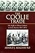 The Coolie Trade: The Traff...
