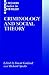 Criminology and Social Theory by David   Garland