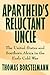 Apartheid's Reluctant Uncle by Thomas Borstelmann