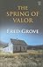 The Spring of Valor: An Historical Story (Center Point Western Complete (Large Print))