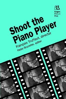 Shoot the Piano Player (Perfect Paperback)