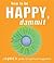 How to Be Happy, Dammit by Karen Salmansohn