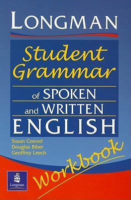 Longman Student Grammar of Spoken and Written English Workbook (Paperback)