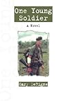 One Young Soldier by Gary DeRigne