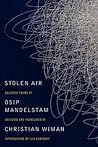 Stolen Air: Selected Poems of Osip Mandelstam