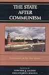 The State after Communism: Governance in the New Russia