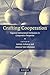 Crafting Cooperation by Amitav Acharya