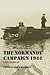 The Normandy Campaign 1944 by John   Buckley