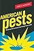American Pests: The Losing ...