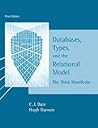Databases, Types And the Relational Model: The Third Manifesto