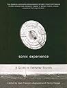 Sonic Experience: A Guide to Everyday Sounds Sonic Experience: A Guide to Everyday Sounds