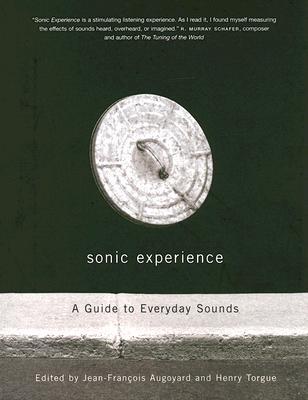 Sonic Experience: A Guide to Everyday Sounds (Paperback)