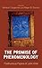 The Promise of Phenomenology by John Daniel Wild