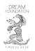 Dream Foundation by Firdevs Dede