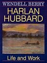 Harlan Hubbard: Life and Work (Blazer Lectures)