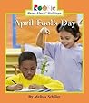 April Fool's Day (Rookie Read-About Holidays: Previous Editions) April Fool's Day (Rookie Read-About Holidays: Previous Editions)