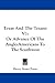 Texas And The Texans V1: Or Advance Of The Anglo-Americans To The Southwest