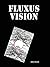 Fluxus Vision