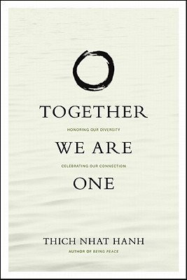 Together We Are One: Honoring Our Diversity, Celebrating Our Connection (Paperback)