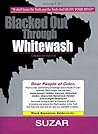 Blacked Out Through Whitewash by Suzar