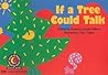 If a Tree Could Talk (Emergent Reader Science; Level 2) If a Tree Could Talk (Emergent Reader Science; Level 2)