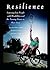 Resilience: Learning from People with Disabilities and the Turning Points in Their Lives (Praeger Series in Health Psychology)