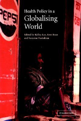 Health Policy in a Globalising World (Paperback)