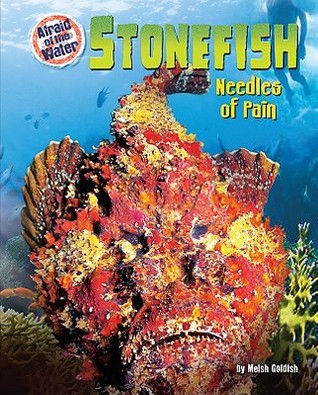 Stonefish: Needles of Pain (Afraid of the Water)