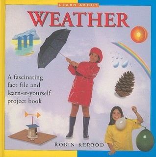 Learn About: Weather: A fascinating fact file and learn-it-yourself project book (Hardcover)