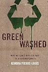 Green Washed: Why...