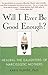 Will I Ever Be Good Enough? by Karyl McBride