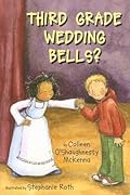 Third Grade Wedding Bells?