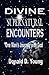 Divine Supernatural Encounters