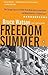 Freedom Summer: The Savage ...